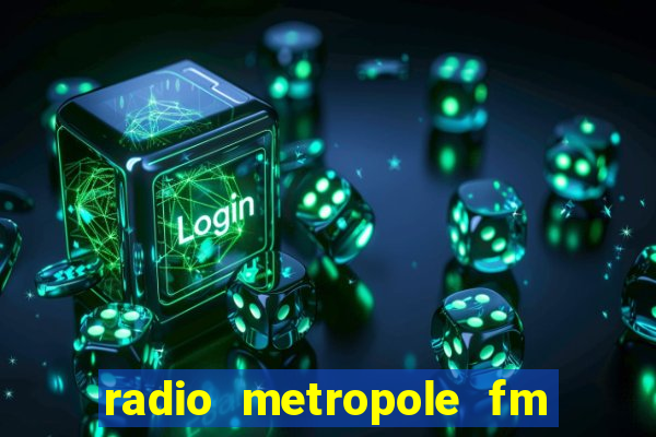 radio metropole fm salvador bahia